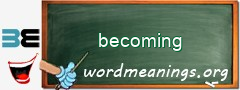 WordMeaning blackboard for becoming